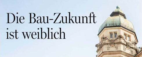 Berliner Morgenpost - Die Bauzukunft ist weiblich -